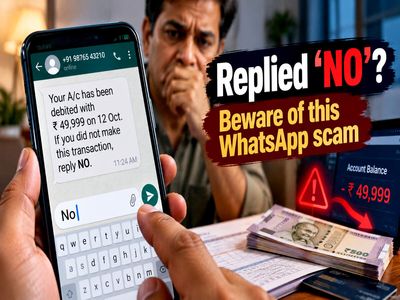 WhatsApp scam alert: How replying ‘No’ to fake bank debit message can empty your bank account