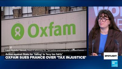 Oxfam takes France to court over 'tax inequality': 'Problem' with tax system, public service funding