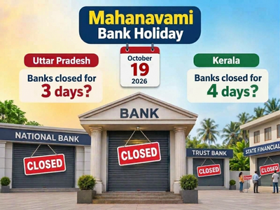 Uttar Pradesh, Kerala bank holiday for Mahanavami on October 19, 2026: Banks in UP to remain closed for 3 days; in Kerala, for 4 days