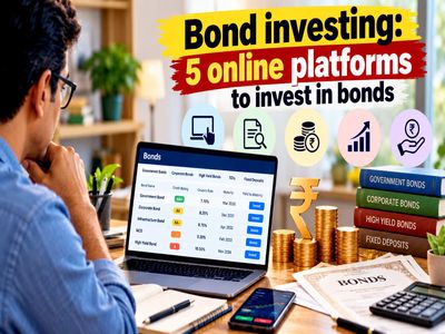 Bond investing: 5 online platforms where you can easily open online account and invest in bonds