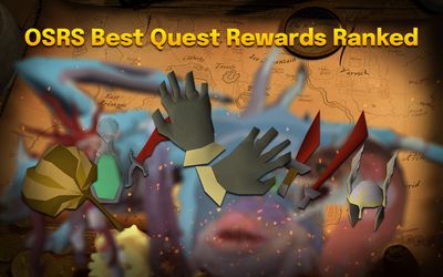 Best OSRS Quest Rewards in 2026: 15 Quests Worth Doing, Ranked