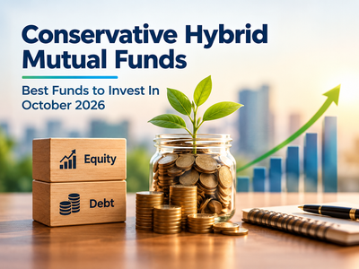Best conservative hybrid mutual funds to invest in October 2026