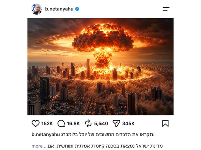 Netanyahu Posts AI Image of Tel Aviv Being Nuked, Warns of a 'Second Holocaust' Ahead of Election
